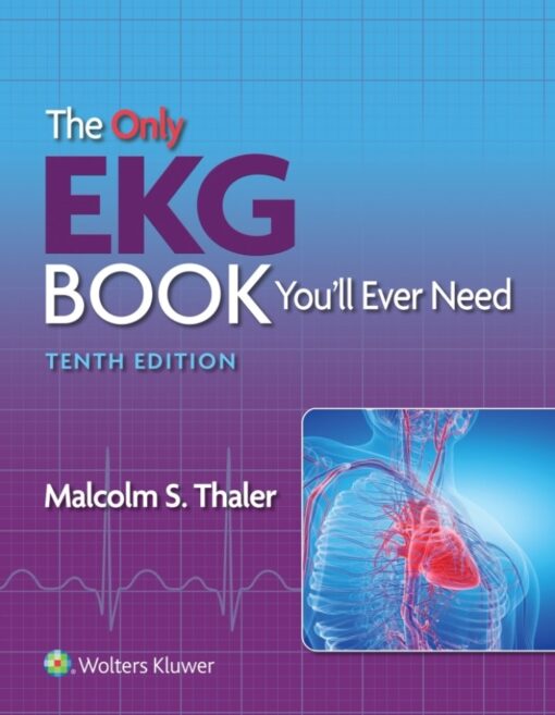 The Only Ekg Book You%c2%92ll Ever Need 10th Edition